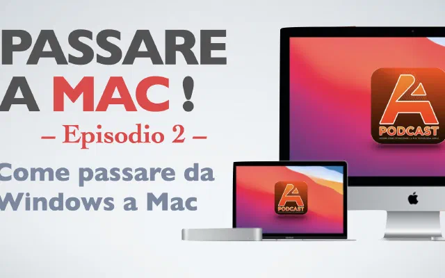 2. Passare a Mac nel 2021 - seconda parte